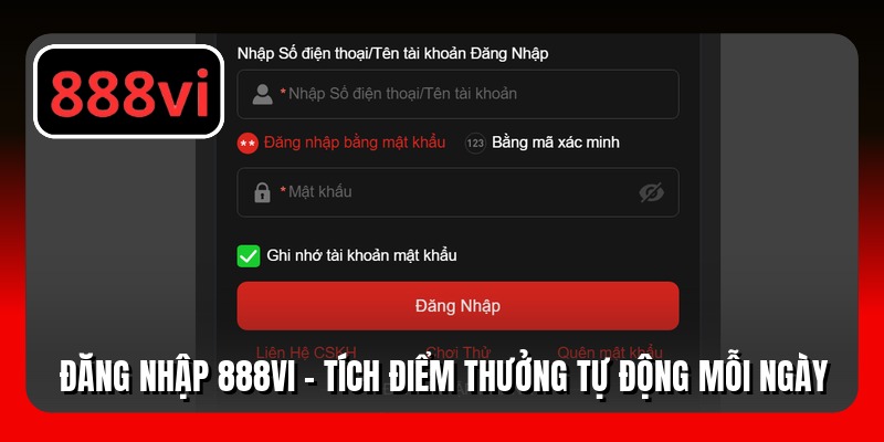 Đăng nhập 888VI - Tích điểm thưởng tự động mỗi ngày
